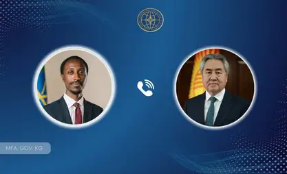 Кулубаев Эфиопиянын тышкы иштер министри менен телефондо сүйлөштү